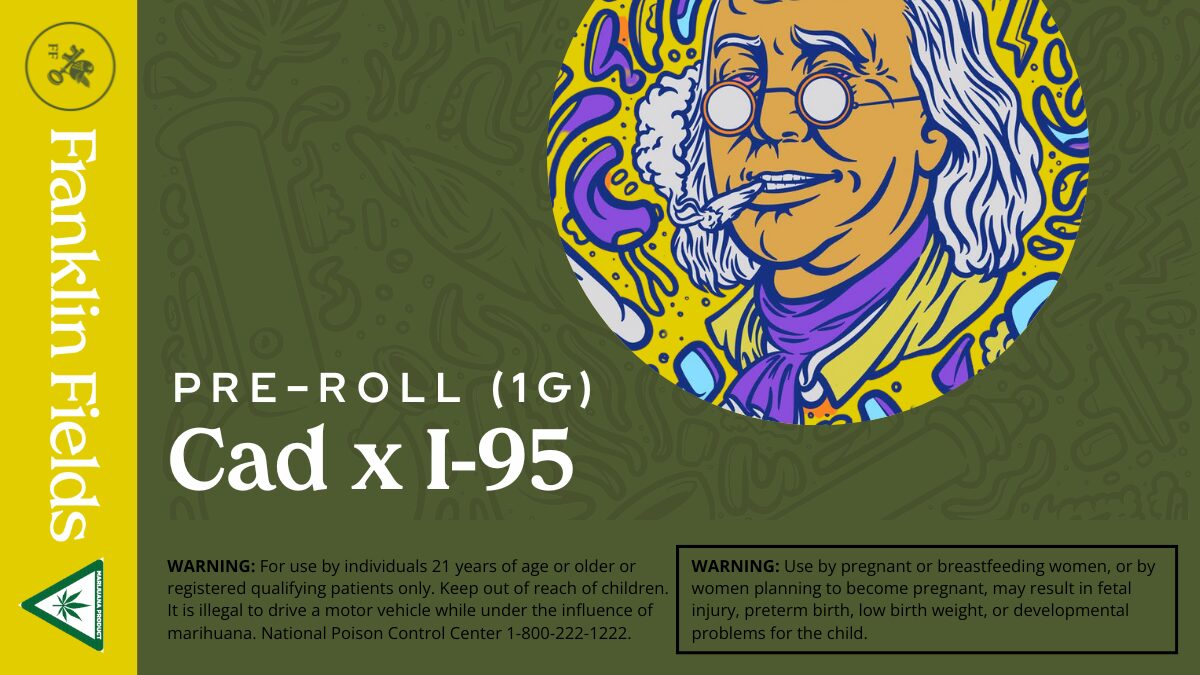 franklin fields pre roll cad x i-95 pre roll